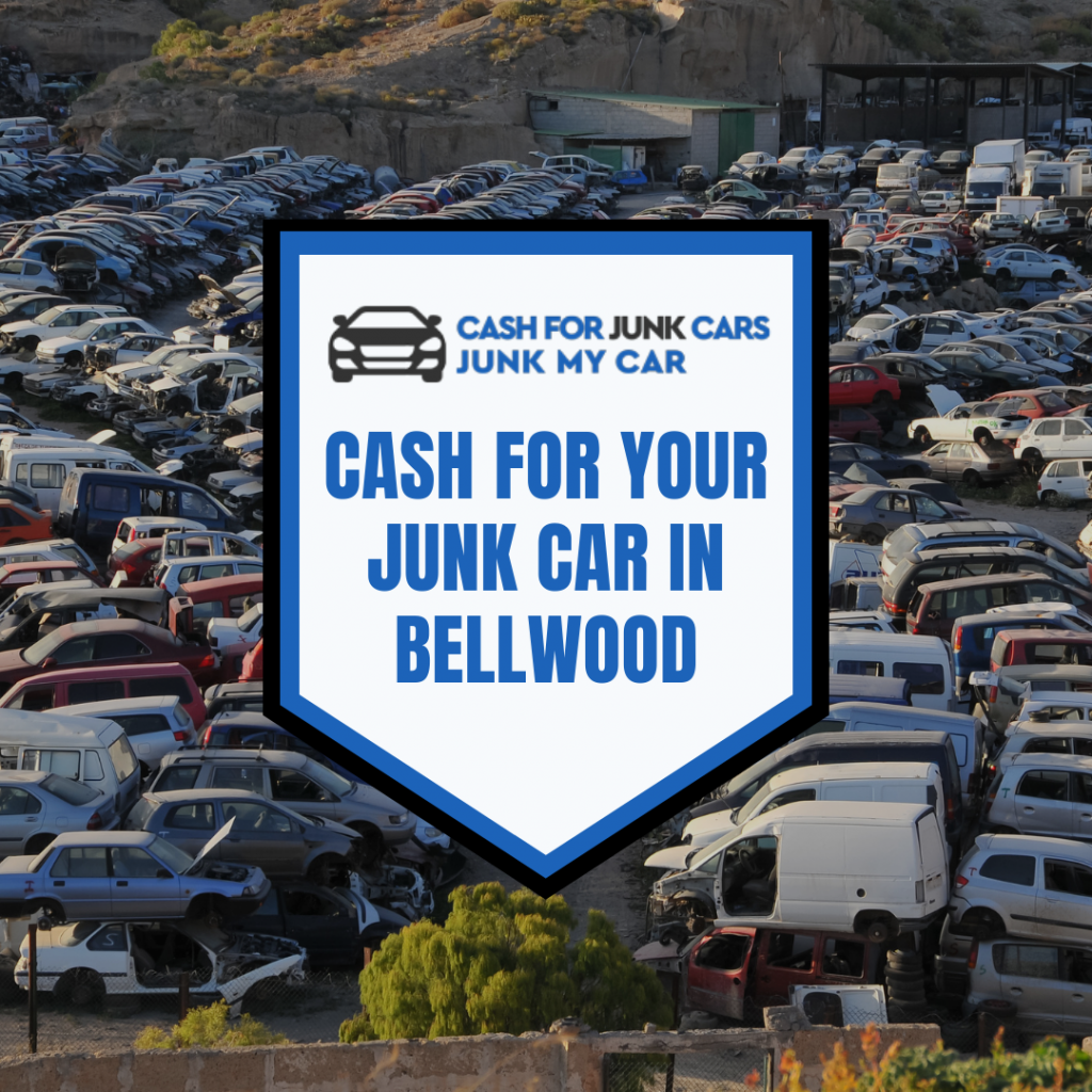 Cash for Junk Cars in Bellwood