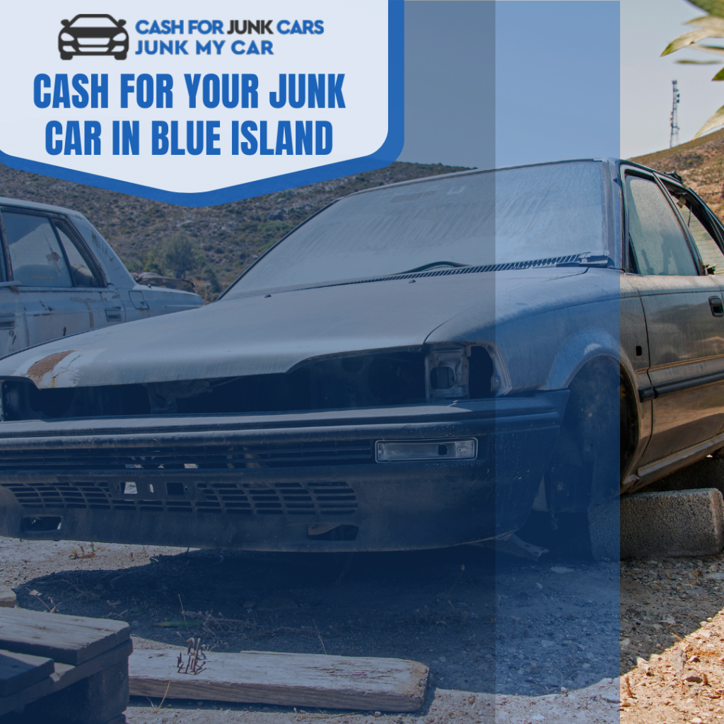 Cash For Junk Cars Blue Island IL